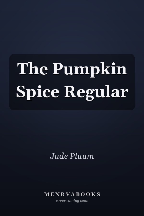 The Pumpkin Spice Regular