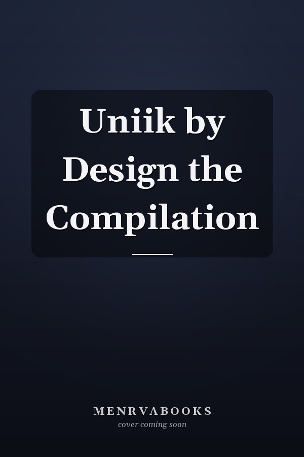 Uniik by Design the Compilation