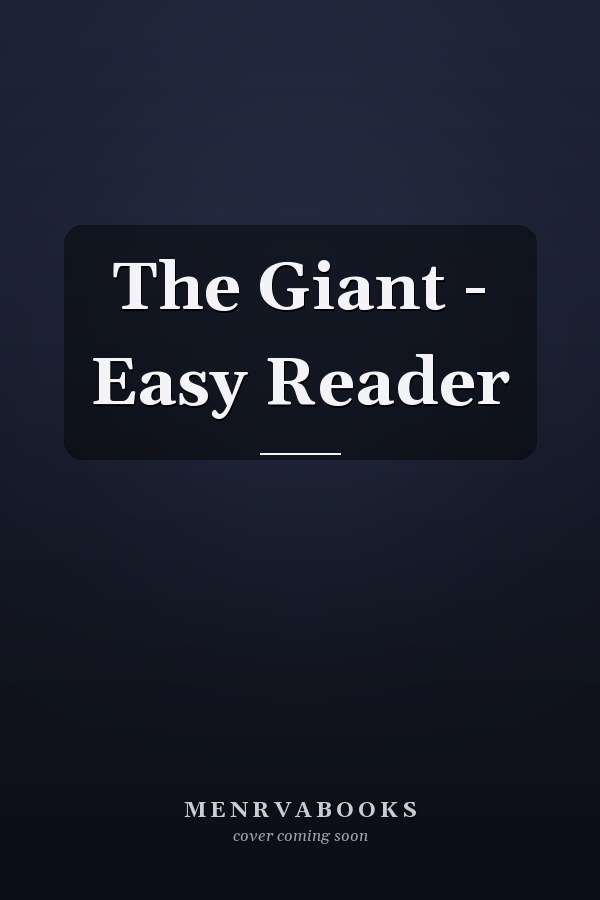 The Giant - Easy Reader
