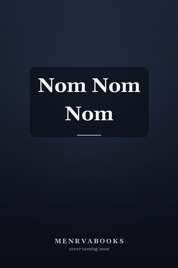 Nom Nom Nom