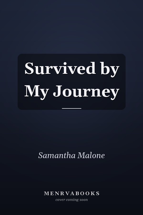Survived by My Journey