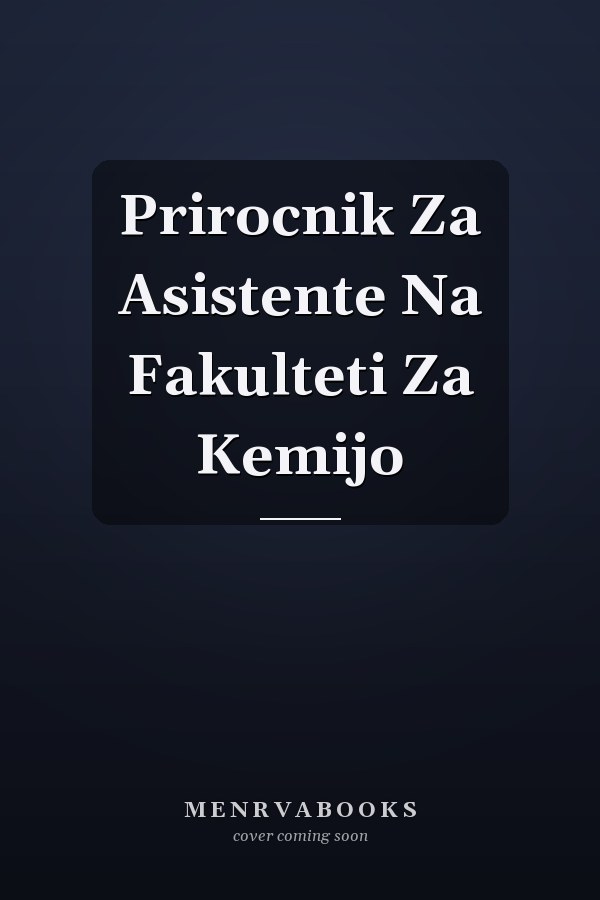 Prirocnik Za Asistente Na Fakulteti Za Kemijo