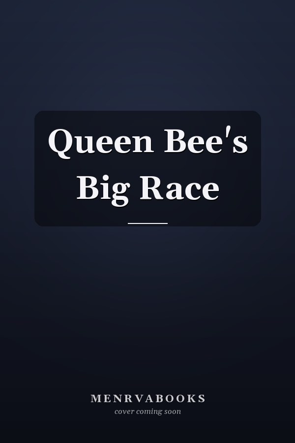 Queen Bee's Big Race