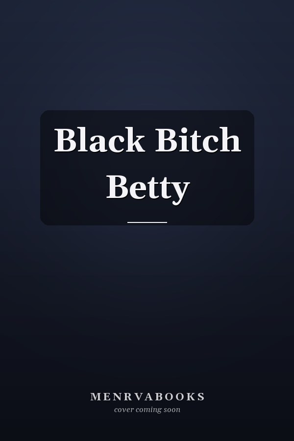 Black Bitch Betty