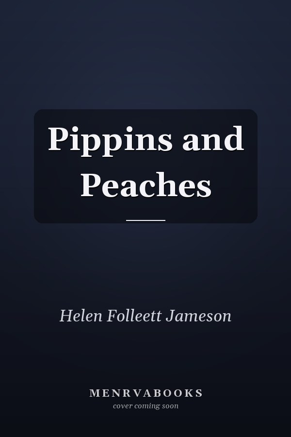 Pippins and Peaches