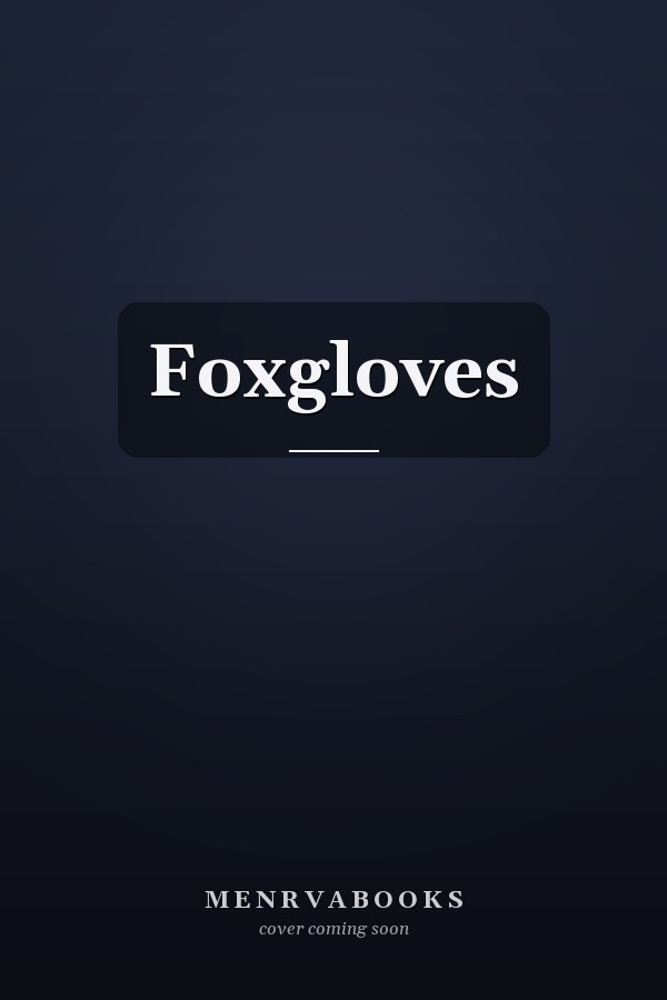 Foxgloves