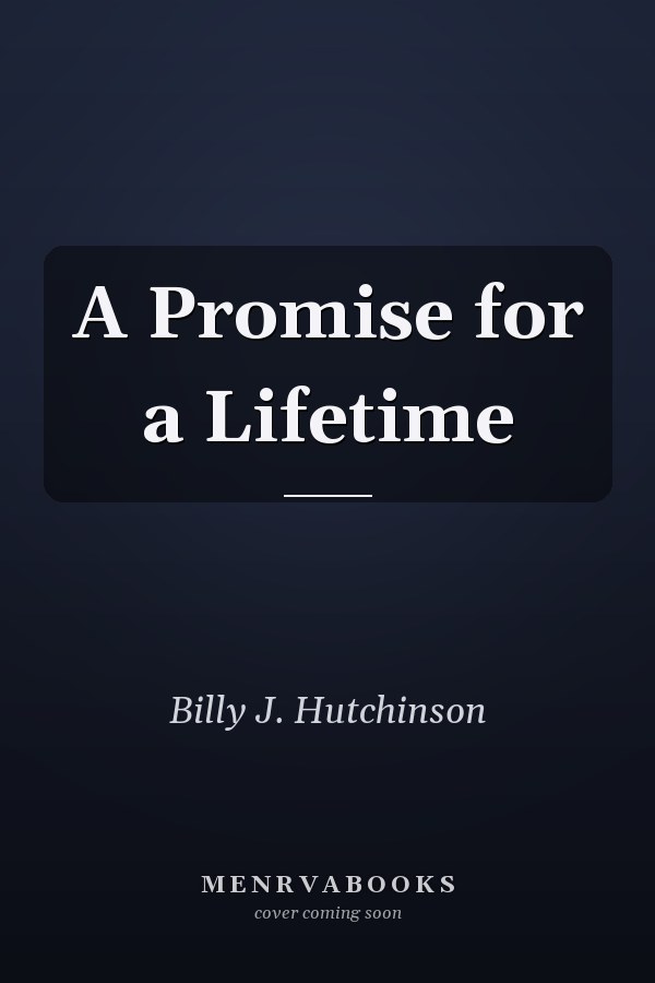 A Promise for a Lifetime
