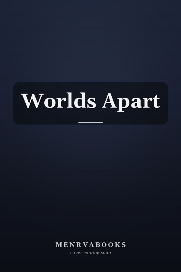 Worlds Apart