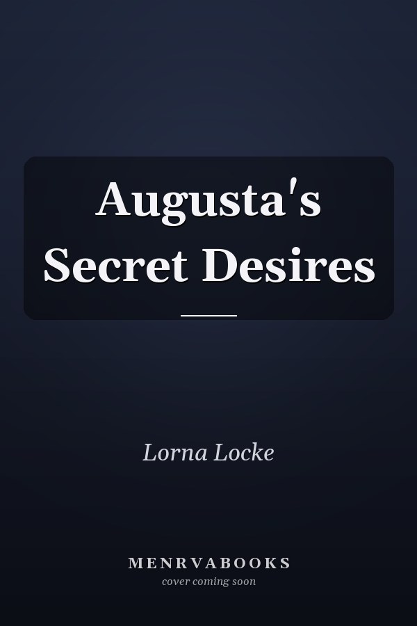 Augusta's Secret Desires