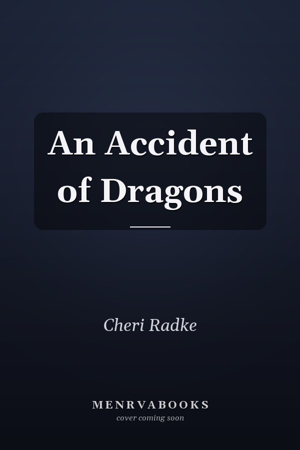 An Accident of Dragons