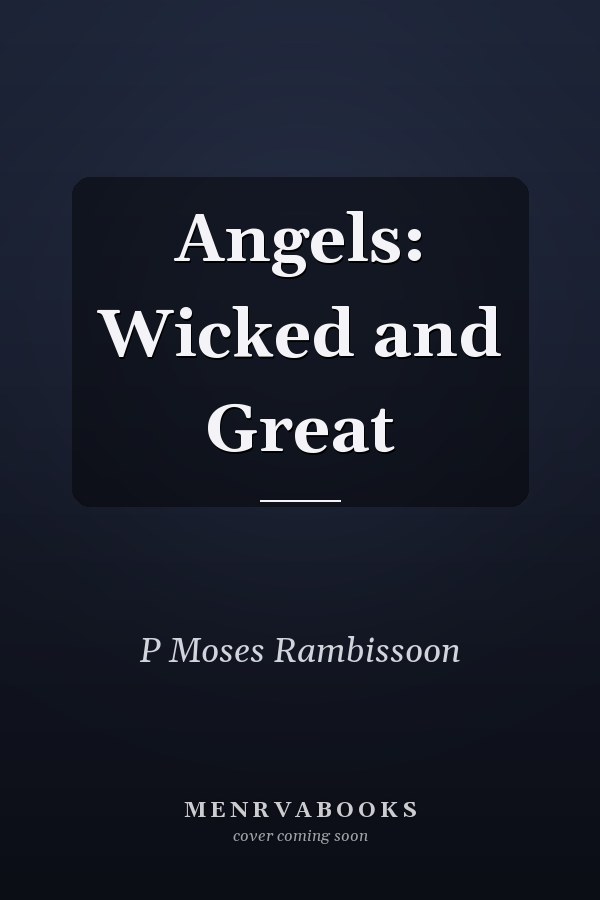 Angels: Wicked and Great