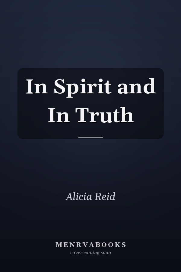 In Spirit and In Truth