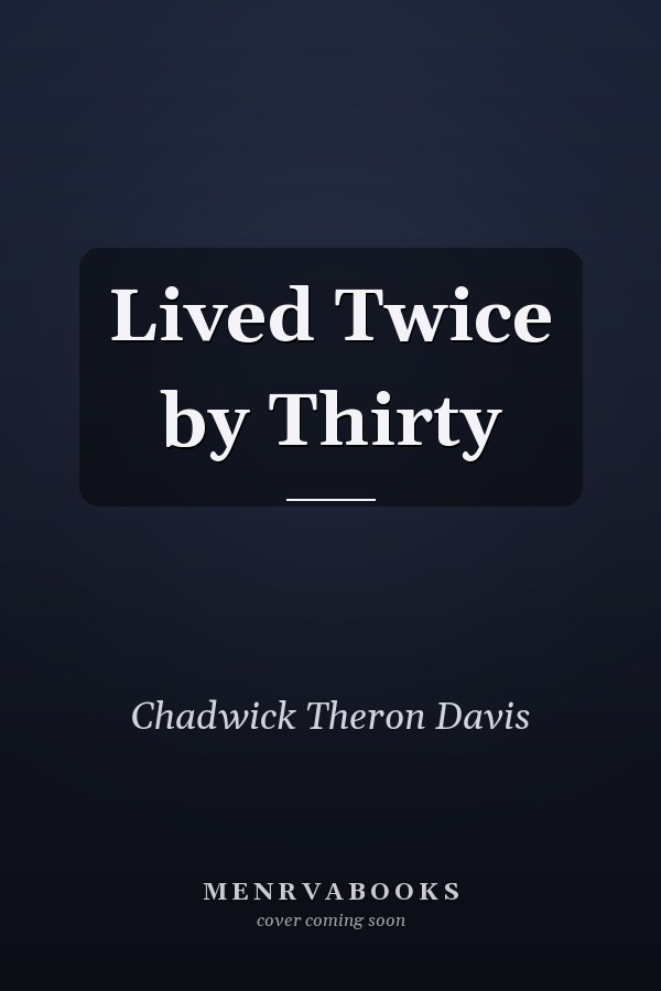 Lived Twice by Thirty