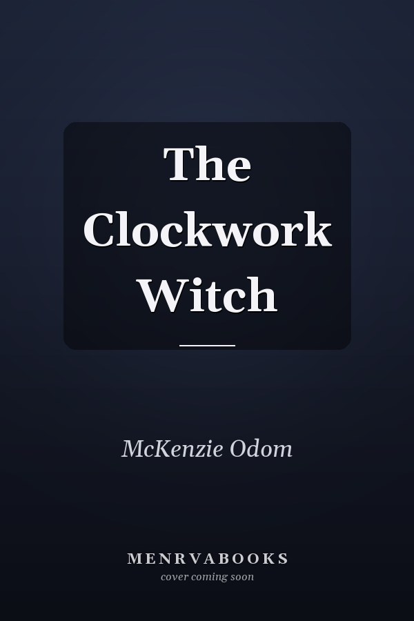 The Clockwork Witch