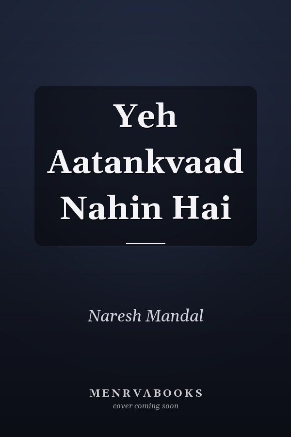 Yeh Aatankvaad Nahin Hai
