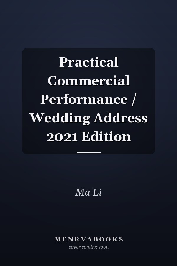 Practical Commercial Performance / Wedding Address 2021 Edition