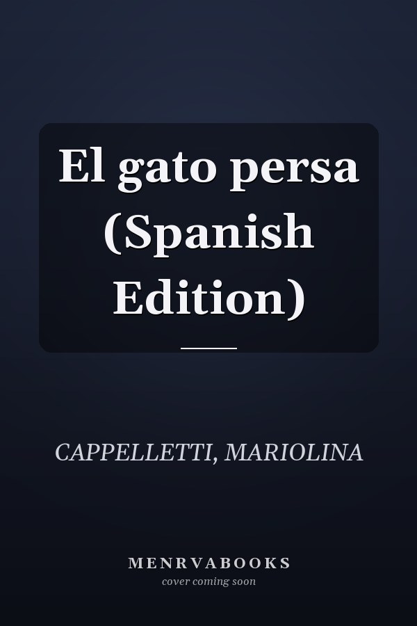 El gato persa (Spanish Edition)