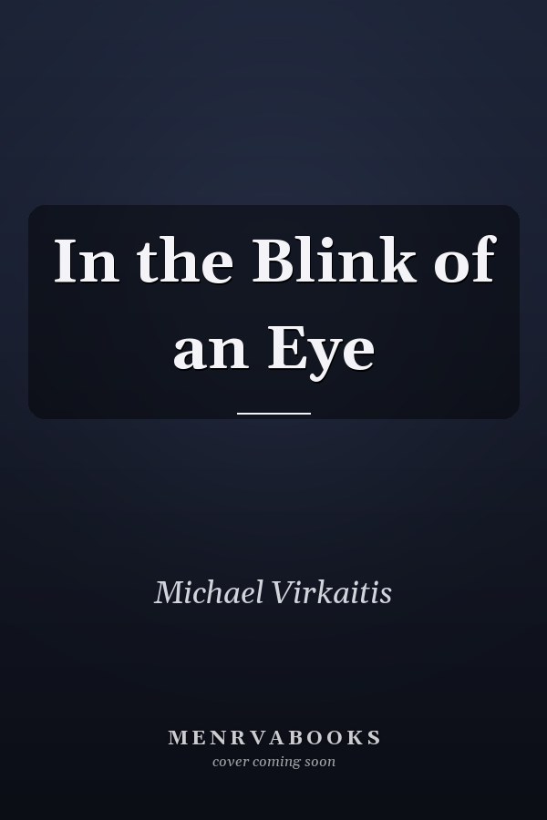 In the Blink of an Eye