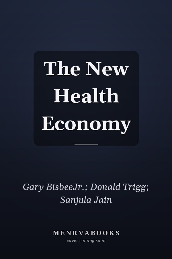 The New Health Economy