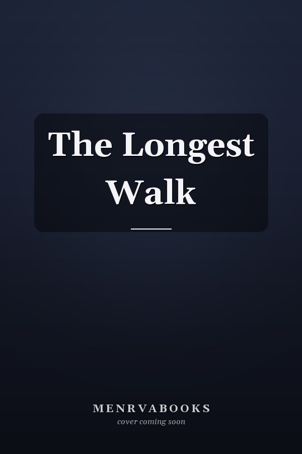 The Longest Walk