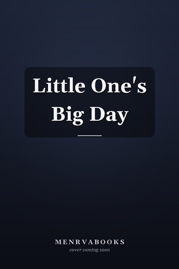 Little One's Big Day