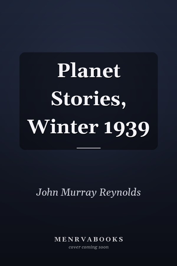 Planet Stories, Winter 1939