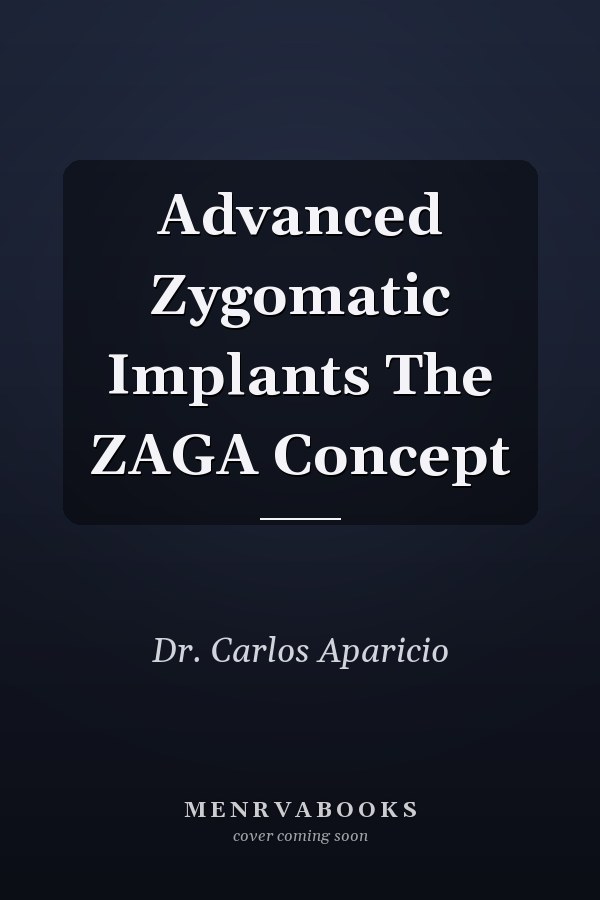 Advanced Zygomatic Implants The ZAGA Concept