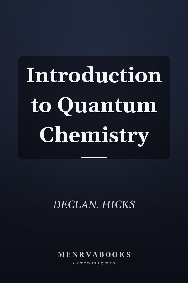 Introduction to Quantum Chemistry