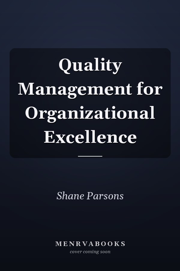 Quality Management for Organizational Excellence