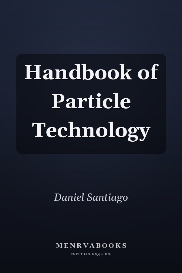 Handbook of Particle Technology