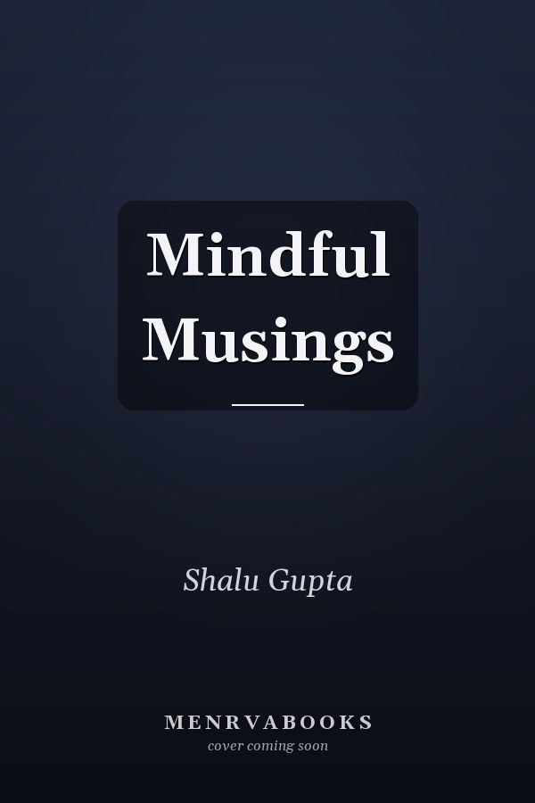 Mindful Musings