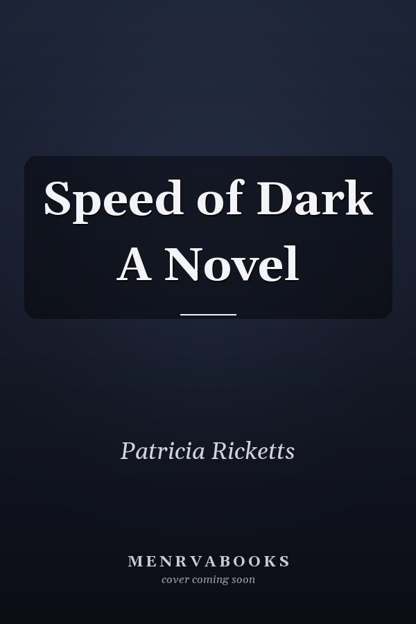 Speed of Dark A Novel
