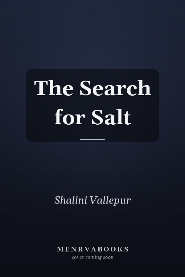 The Search for Salt