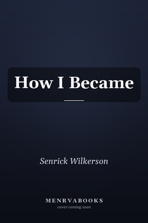 How I Became