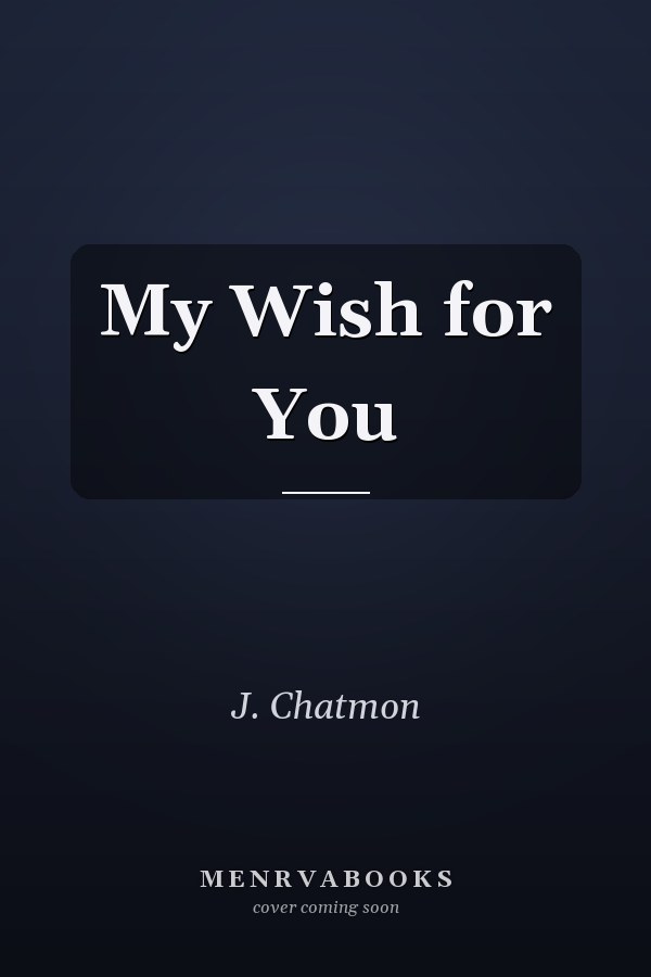 My Wish for You