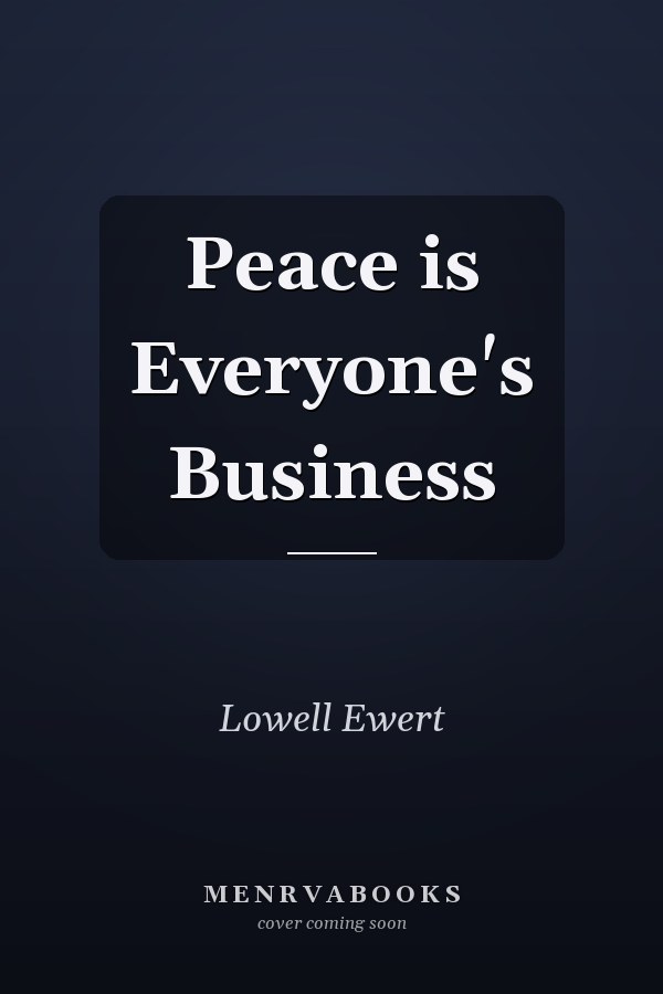 Peace is Everyone's Business