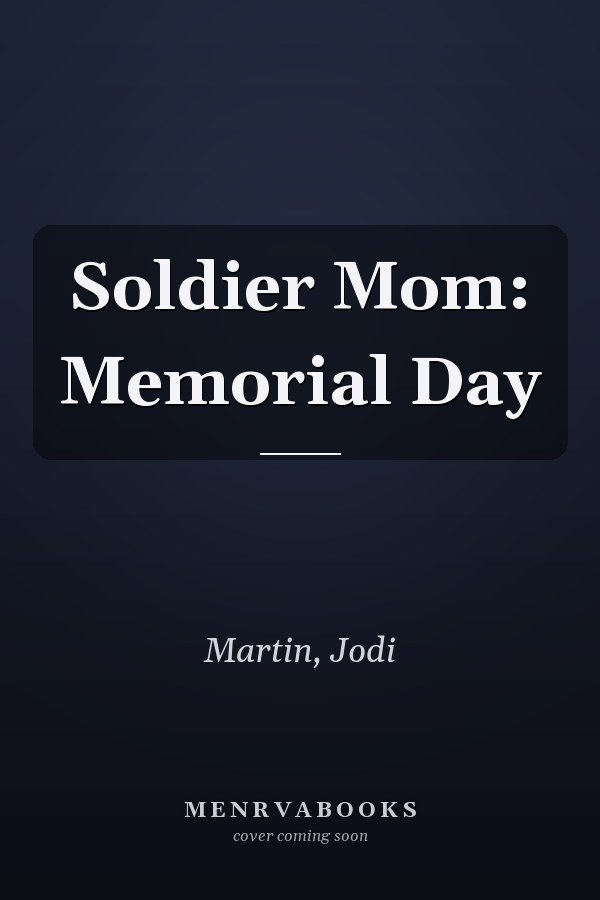 Soldier Mom: Memorial Day