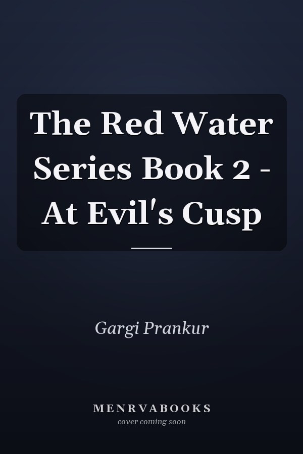 The Red Water Series Book 2 - At Evil's Cusp