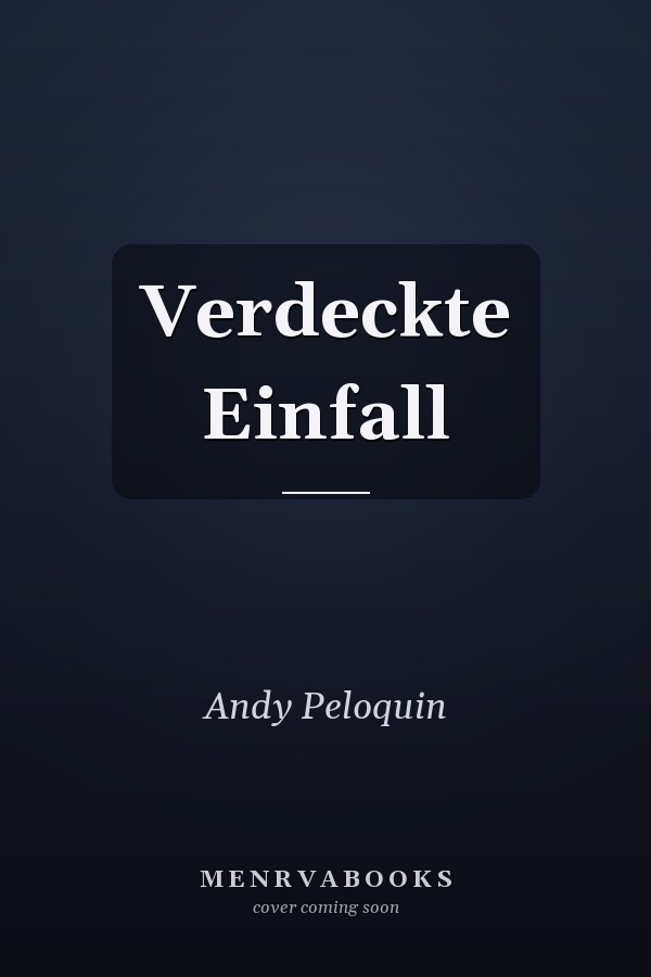 Verdeckte Einfall