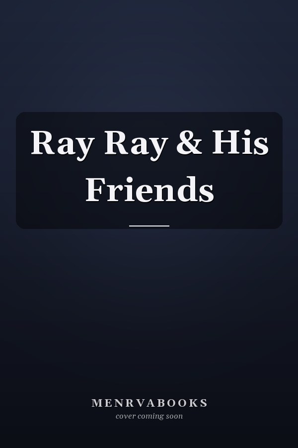 Ray Ray & His Friends