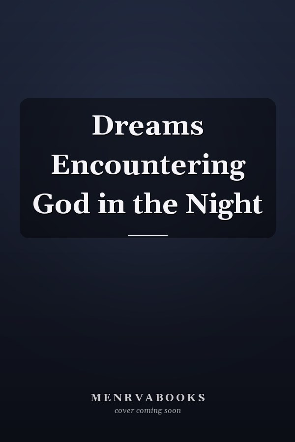 Dreams Encountering God in the Night