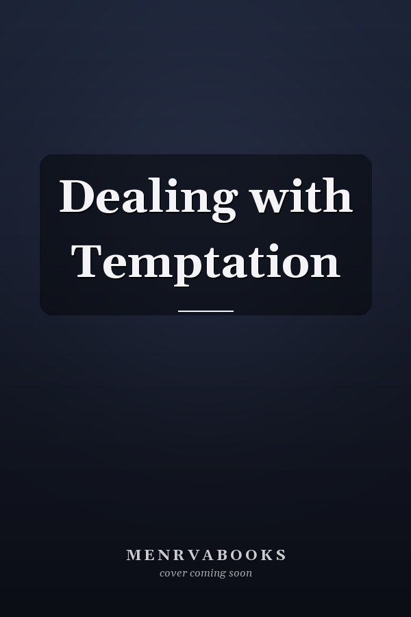 Dealing with Temptation