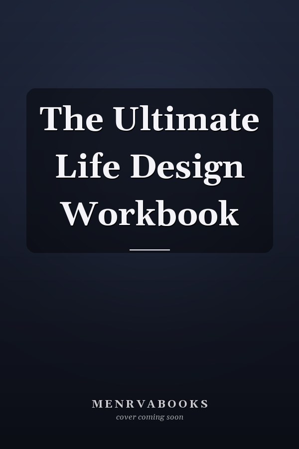 The Ultimate Life Design Workbook