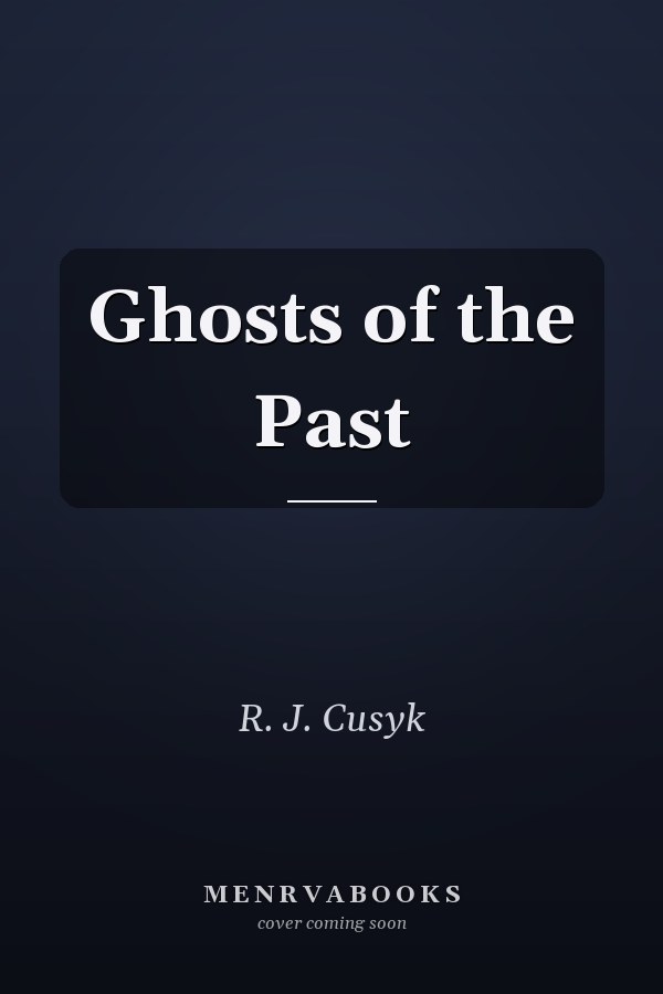Ghosts of the Past