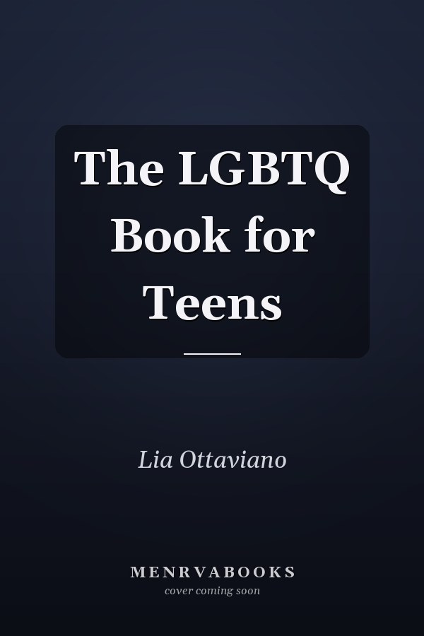 The LGBTQ Book for Teens