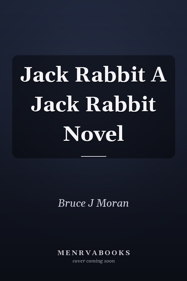 Jack Rabbit A Jack Rabbit Novel