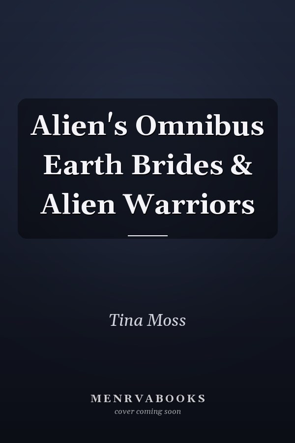 Alien's Omnibus Earth Brides & Alien Warriors
