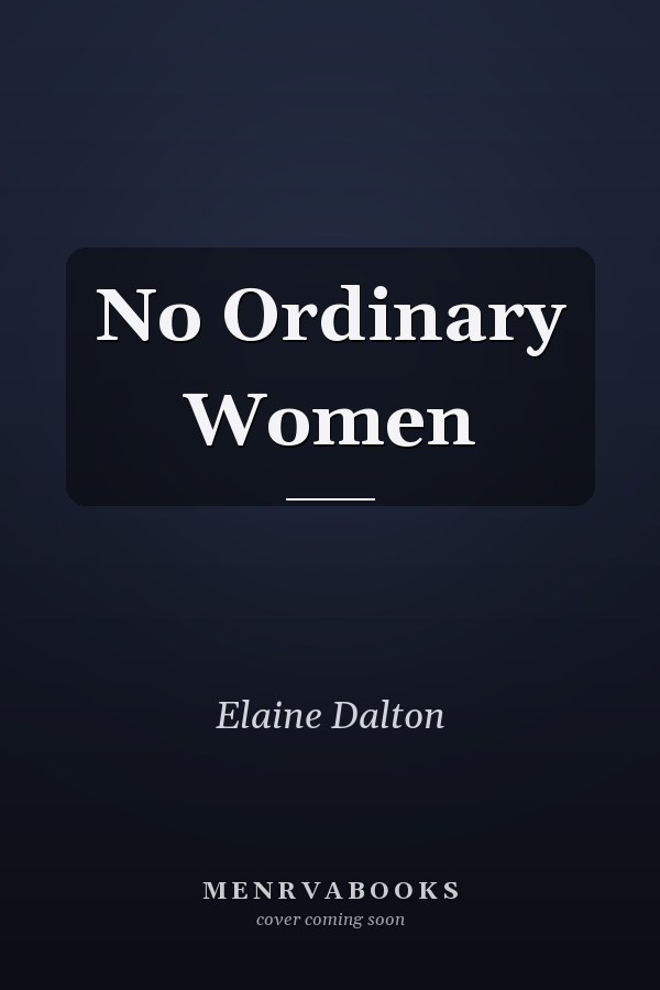 No Ordinary Women