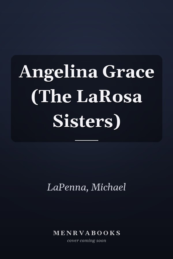 Angelina Grace (The LaRosa Sisters)