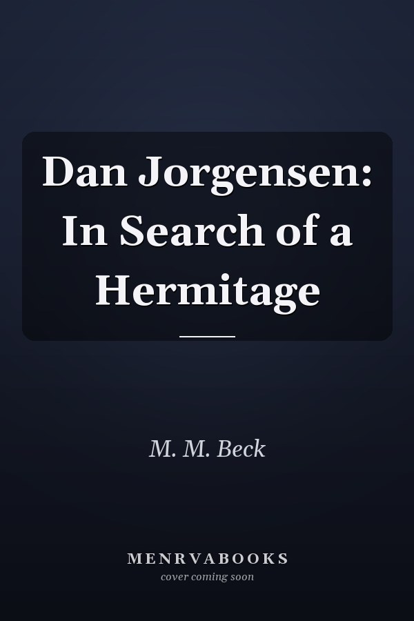 Dan Jorgensen: In Search of a Hermitage